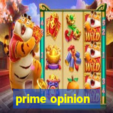 prime opinion